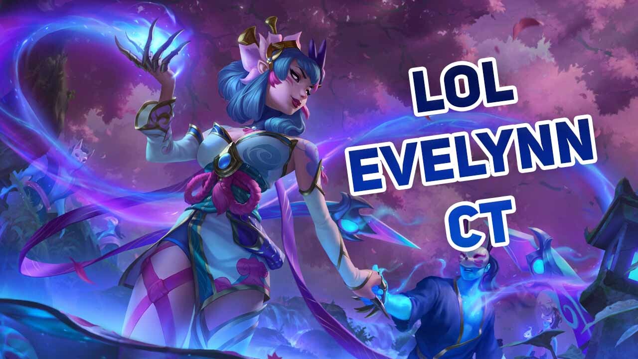 Evelynn CT 1 Evelynn CT